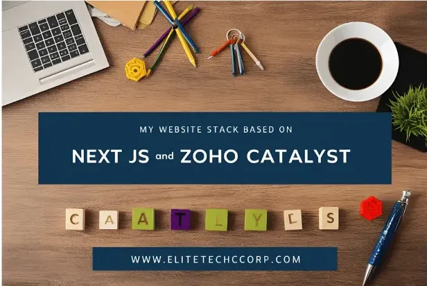 Next.js + Zoho Catalyst: -Blog